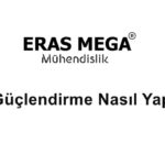 Bina Güçlendirme Nasıl Yapılır ?